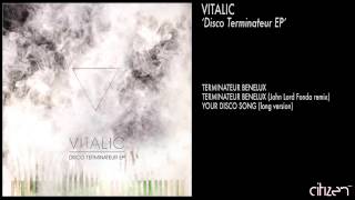 Vitalic - Your Disco Song