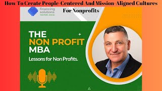 How To Create People-Centered And Mission-Aligned Cultures For Nonprofits