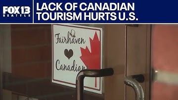 Bellingham Businesses Struggle as Canadian Tourism Slumps