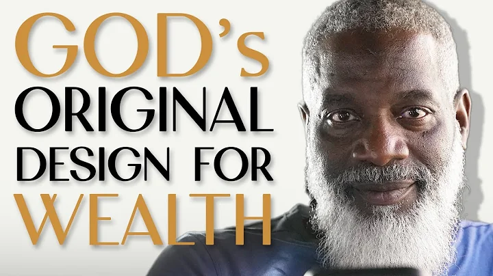 God's Original Design For Wealth - DayDayNews