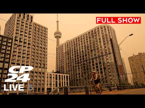 Wildfire smoke leaves Toronto with horrible air quality | CP24 Live at Five for July 15, 2026