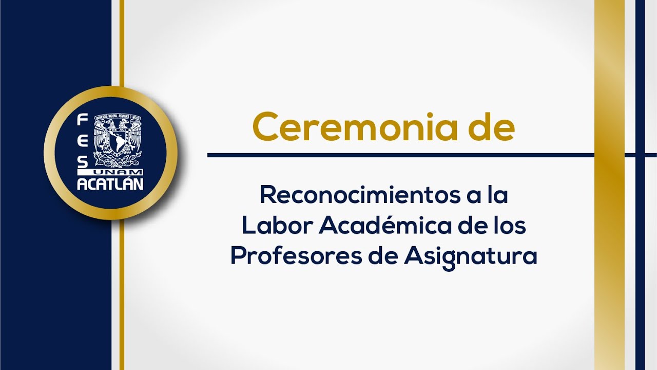 Ceremonia de entrega de Reconocimientos a la Labor Académica de los ...