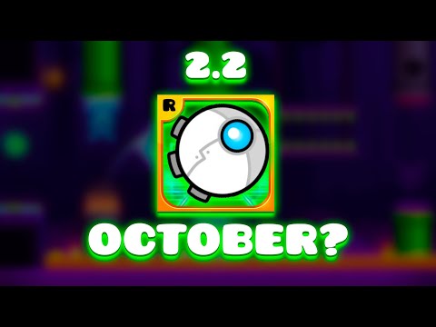What will come in Geometry Dash 2.2 (Releasing December)