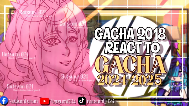 GACHA 2018 REACT TO THE FUTURE | Gacha Reaction Video | Part 3