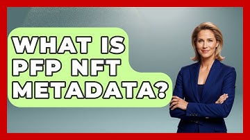 What Is PFP NFT Metadata? - Emerging Tech Insider
