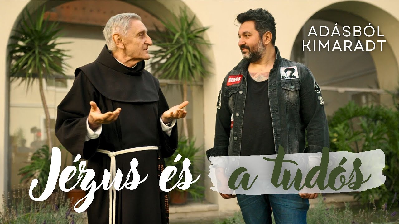 „AZ ISTENNEL VALÓ KAPCSOLAT AZ EGYETLEN ALAP, MINDEN MÁS ELVETENDŐ”– Barsi Balázs ferences szerzetes