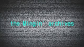 The Mingin Archives Teaser