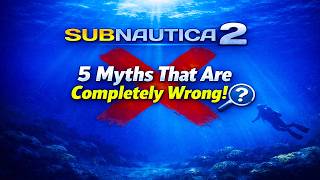 5 Subnautica 2 Myths That Are Completely Wrong!