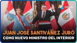 📍 Juan José Santiváñez juró como nuevo ministro del Interior