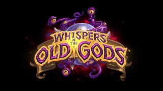 Hearthstone - The whispers of the old gods: Oldschooled to death