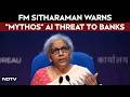 FM Nirmala Sitharaman Sounds Alarm Over Claude's "Mythos" AI Threat to Financial Data Security