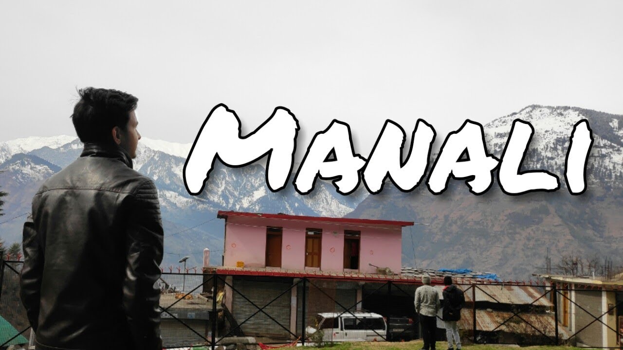 Manali Adventure Trip | Kullu Manali Vlog 2019 | Himachal Pradesh | Paliwal Pictures