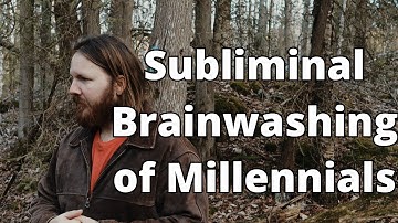 Brainwashing and Manipulation - How Millennials were subliminally programmed
