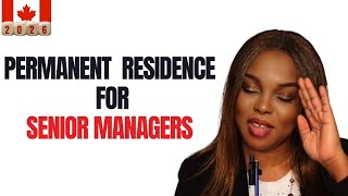 Permanent Residence for Senior Managers