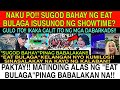 Naku posugod bahay ng eat bulaga isusunod ng showtime matinding alas ng ebpinag babalakan na