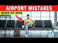 8 Things to NEVER Do at the Airport Before a Flight