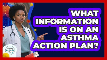 What Information Is On An Asthma Action Plan?
