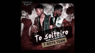 T-Boys Team - To Solteiro