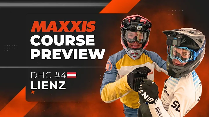 Maxxis Course Preview  - iXS DHC #4 Lienz 🇦🇹 2025