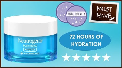 Neutrogena hydro boost aqua gel review năm 2024