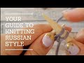 How to knit Russian style: classical and grandma's methods.