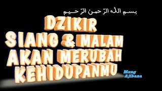 Download Lagu Dzikir Siang \u0026 Malam , Akan merubah Kehidupanmu | insyaallah MP3