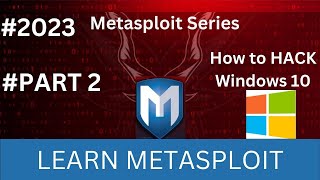 Exploitation PART 2-How to Hack Windows 10
