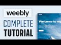 Weebly tutorial for beginners 2024  how to use weebly step by step