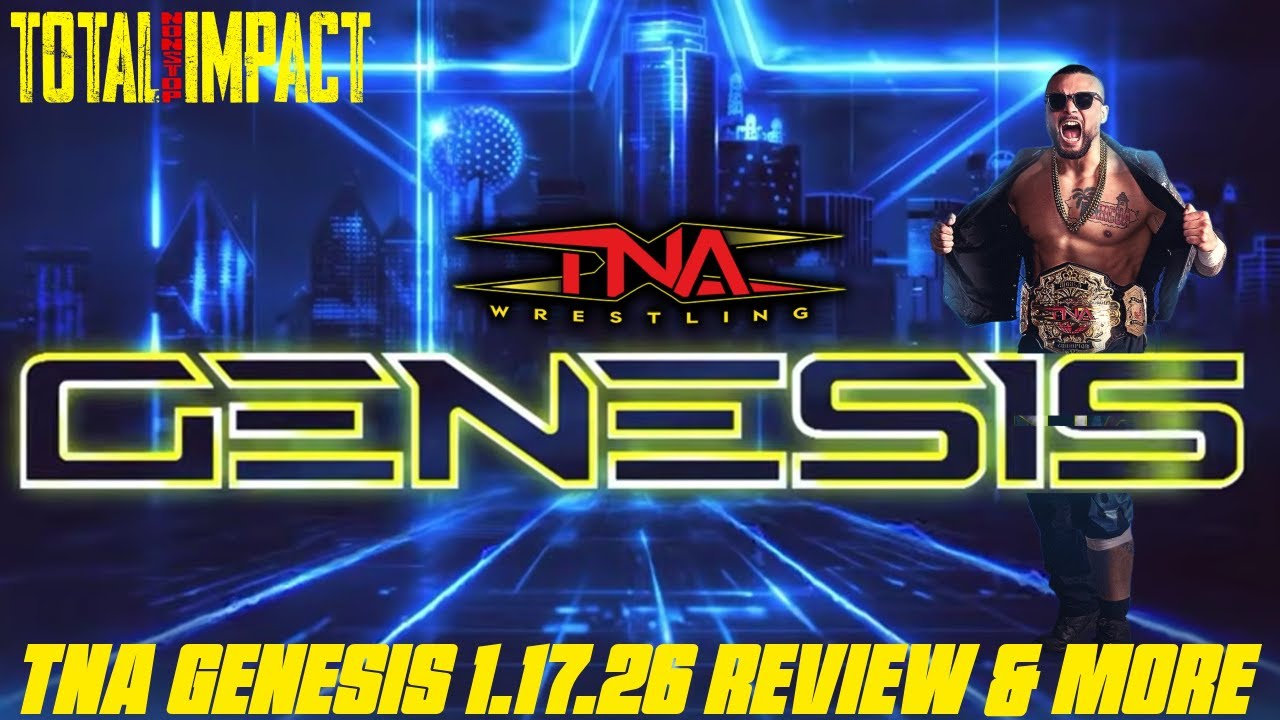 TNA GENESIS 1.17.26 REVIEW | WHAT CHAMPS STAND TALL? | NEWS & MORE! | TNI (1)