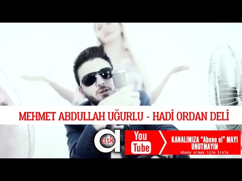 Hadi Ordan Deli - Mehmet Abdullah Uğurlu