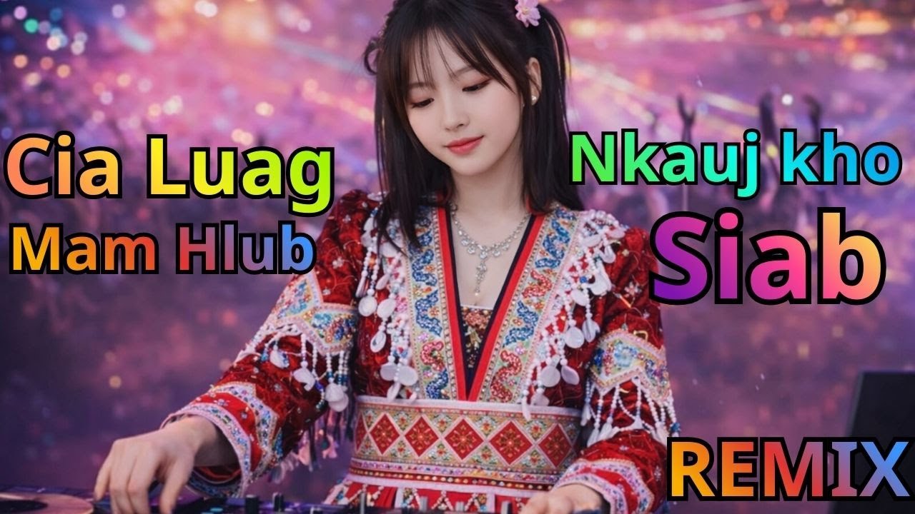 Cia Luag Mam Hlub - nkauj kho siab 2026  / Hmoob music 2026 