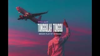 Monkey Boots - Tunggulah Tunggu (Mekar Version)