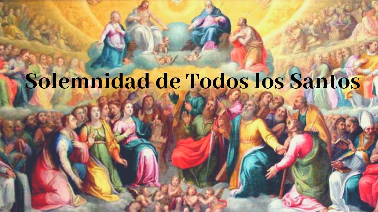 La solemnidad de Todos los Santos