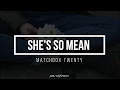 She s So Mean Matchbox Twenty Lyrics