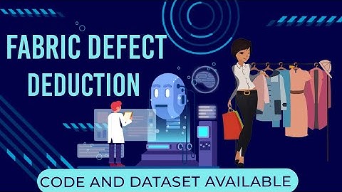 Fabric Defect Deduction | Data Science Project | Image Processing | Computer Vision