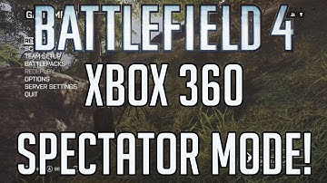 (Xbox 360) BF4 SPECTATOR MODE! How To Enable A Spectator-Like View