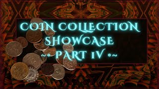 Coin Collection Showcase: Part 4