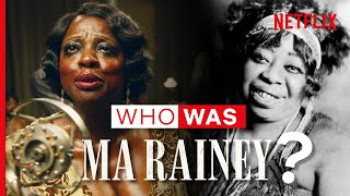 The True Story Behind Ma Rainey's Black Bottom | Netflix