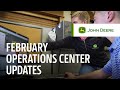 Gain Ground with New Operations Center Updates  | February 2022  | John Deere Operations Center™