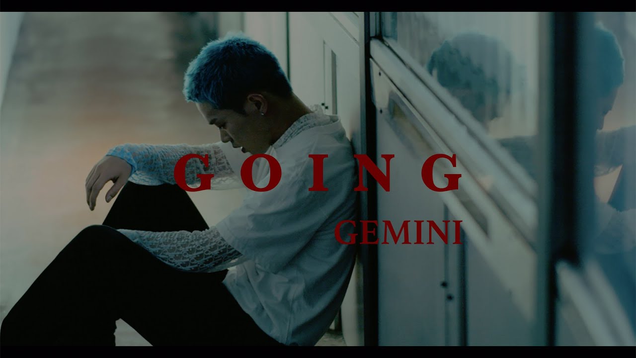 GEMINI(제미나이) - Going (Official Video)