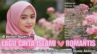 LAGU CINTA ISLAMI ROMANTIS ❤️ Lagu Wedding Islami, Jangan Baper Ya..!!!