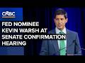 LIVE: Federal Reserve chair nominee Kevin Warsh testifies at Senate confirmation hearing — 4/21/2026