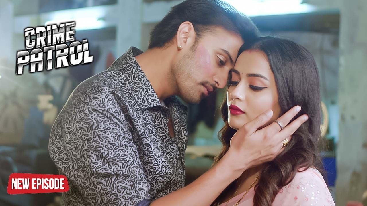 गर्लफ्रेंड को नशीली दवा खिला कर किया काण्ड | Crime Patrol | Thriller | Full Episode | #2026