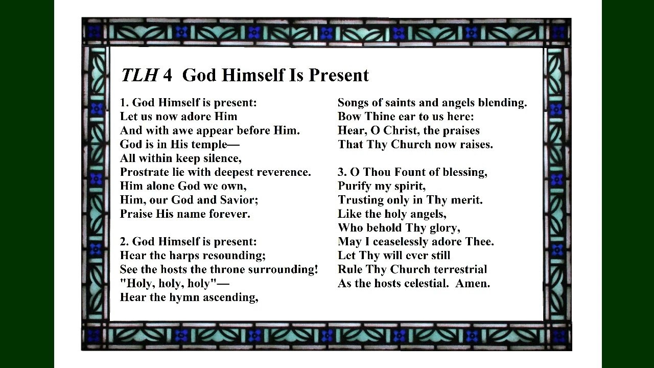 TLH 4 God Himself Is Present