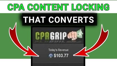 how to do CPA CONTENT LOCKING the right way in 2022