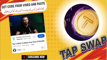 Tap swap: Top 3 Skills   to make your  $10000"   Code of this Video......