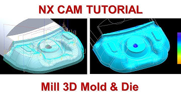 NX CAM Tutorial #17 | How to Creater ToolPath Mill 3D Mold & Die