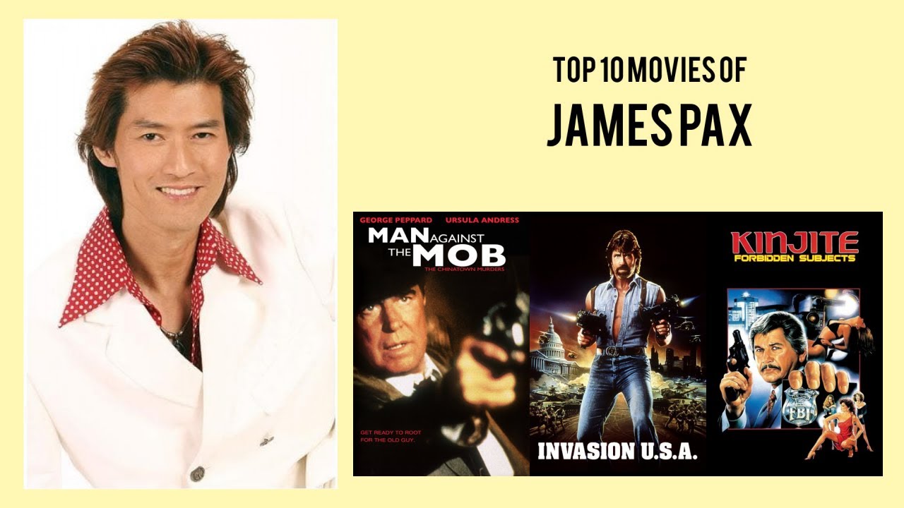James Pax Top 10 Movies of James Pax| Best 10 Movies of James Pax