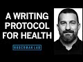 A Science-Supported Journaling Protocol to Improve Mental &amp; Physical Health