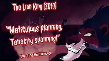 The Lion King (2019) • "Meticulous planning, Tenacity spanning!"  {One-Line Multilaguage}